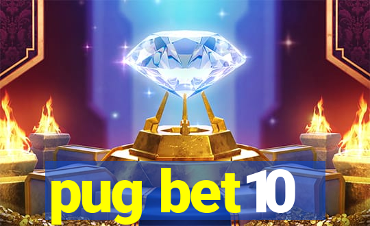 pug bet10